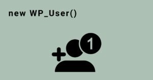 What Exactly Does new WP_User() Do