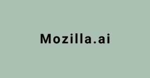 Mozilla Announces $30M Investment in Trustworthy AI Initiative, Mozilla.ai